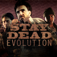 Stay Dead Evolution